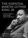The Essential Martin Luther King, Jr. - Dr. Martin Luther King Jr. - 9780807033043