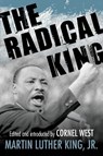 The Radical King - Dr. Martin Luther King - 9780807034521