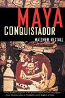 Maya Conquistador - Matthew Restall - 9780807055076