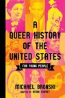 Queer History of the United States for Young People - Michael Bronski - 9780807056127