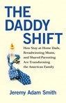The Daddy Shift - Jeremy A. Smith - 9780807097373