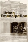 Urban Emancipation - Michael W. Fitzgerald - 9780807128374