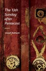 The 13th Sunday After Pentecost - Joseph Bathanti - 9780807164617