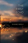 The First Echo - SEELY,  Shane - 9780807169636