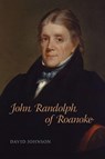 John Randolph of Roanoke - David Johnson - 9780807181133