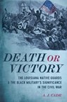 Death or Victory - A. J. Cade - 9780807185506