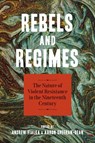 Rebels and Regimes -  - 9780807185742