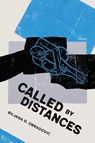 Called by Distances - Biljana D Obradovic - 9780807185865