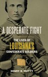 A Desperate Fight - Henry B Motty - 9780807186152