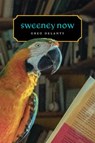 Sweeney Now - Greg Delanty - 9780807187357