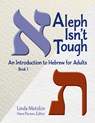 Aleph Isn't Tough: An Introduction to Hebrew for Adults, Book 1 - Behrman House - 9780807407264