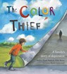 The Color Thief - PETERS,  Andrew Fusek ; Peters, Polly - 9780807512739