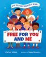 Free for You and Me: What Our First Amendment Means - Christy Mihaly - 9780807524466