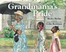 Grandmama's Pride - Becky Birtha - 9780807530221