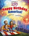 Happy Birthday, America! - Roxanne Troup - 9780807531778
