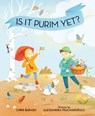 Is It Purim Yet? - Chris Barash ; Alessandra Psacharopulo - 9780807533918