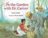 IN THE GARDEN WITH DR CARVER - SUSAN GRIGSBY - 9780807536476