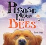 Please Please The Bees - Gerald Kelley - 9780807551837