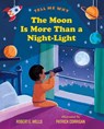MOON IS MORE THAN A NIGHTLIGHT - ROBERT E. WELLS - 9780807552759