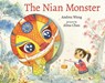 The Nian Monster - Andrea Wang - 9780807556429