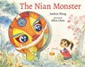 The Nian Monster - Andrea Wang - 9780807556450