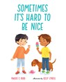 SOMETIMES ITS HARD TO BE NICE - MAGGIE C. RUDD - 9780807575734