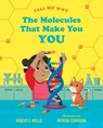 MOLECULES THAT MAKE YOU YOU - WELLS,  ROBERT E. - 9780807577745