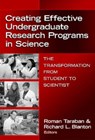 Creating Effective Undergraduate Research Programs in Science - Roman Taraban ; Richard L. Blanton - 9780807748770