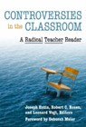 Controversies in the Classroom - Joseph B. Entin ; Robert C. Rosen ; Leonard Vogt - 9780807749111