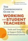 The Comprehensive Guide to Working with Student Teachers - Elizabeth Soslau ; Monique Alexander - 9780807764947