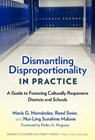 Dismantling Disproportionality in Practice - Maria G. Hernandez ; Reed Swier ; Hui-Ling S. Malone - 9780807769447