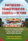 Partnering for Transformation in Schools and Beyond - Sandra Sirota ; Amy Argenal ; Maria Hantzopoulos - 9780807784228