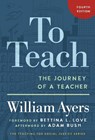 To Teach - William Ayers - 9780807786581