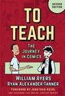 To Teach: The Journey, in Comics - William Ayers - 9780807787212