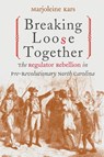 Breaking Loose Together - Marjoleine Kars - 9780807849996