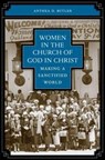 Women in the Church of God in Christ - Anthea D. Butler - 9780807858080