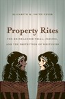 Property Rites - Elizabeth M. Smith-Pryor - 9780807859391
