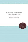 Scientists, Business, and the State, 1890-1960 - Patrick J. McGrath - 9780807874417