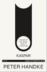 Kaspar and Other Plays - Peter Handke - 9780809015467