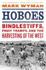 Hoboes - Mark Wyman - 9780809054916