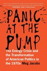 Panic at the Pump - Meg Jacobs - 9780809075072