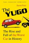 The Yugo - Jason Vuic - 9780809098958