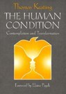 The Human Condition - THOMAS,  O.C.S.O. Keating - 9780809138821