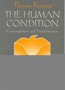 The Human Condition - THOMAS,  O.C.S.O. Keating - 9780809138821