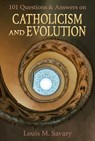 101 Q&A Catholicism and Evolution - Louis M. Savary - 9780809157099