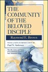The Community of the Beloved Disciple: Raymond Brown, with New Introduction by Paul N. Anderson - Raymond E. Brown - 9780809157136
