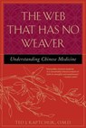 Kaptchuk, T: Web That Has No Weaver - Ted J Kaptchuk - 9780809228409