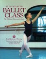 Step-By-Step Ballet Class - Royal Academy of Dancing - 9780809234998