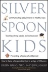 Silver Spoon Kids - Eileen Gallo ; Jon Gallo - 9780809294374