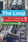 The Loop - Patrick T. Reardon - 9780809338108